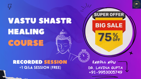 Vastu Shastra Healing Course